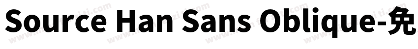 Source Han Sans Oblique字体转换